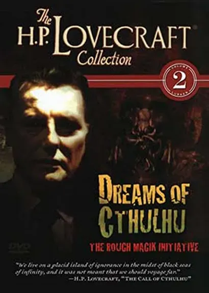 H.P. Lovecraft Volume 2: Dreams of Cthulhu - The Rough Magik Initiative