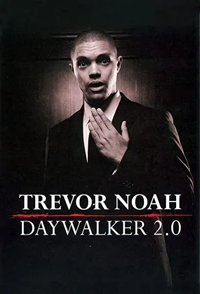 Trevor Noah: Daywalker Revisited