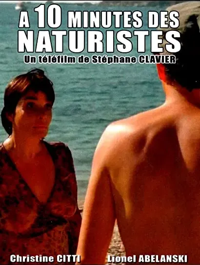 À dix minutes des naturistes