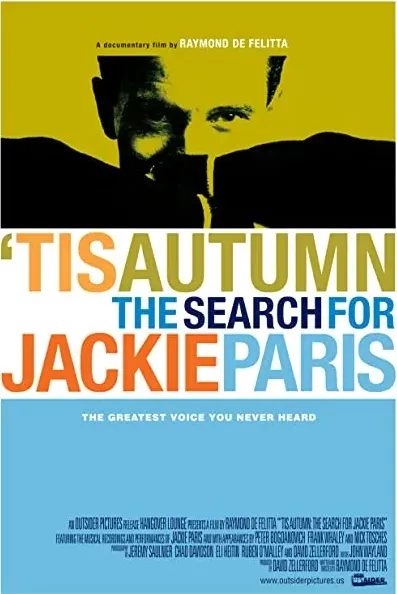 'Tis Autumn: The Search for Jackie Paris