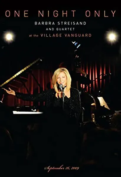 One Night Only: Barbra Streisand and Quartet at the Village Vanguard - September 26,2009