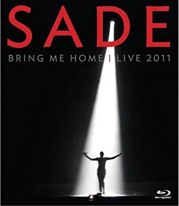 Sade: Bring Me Home Live
