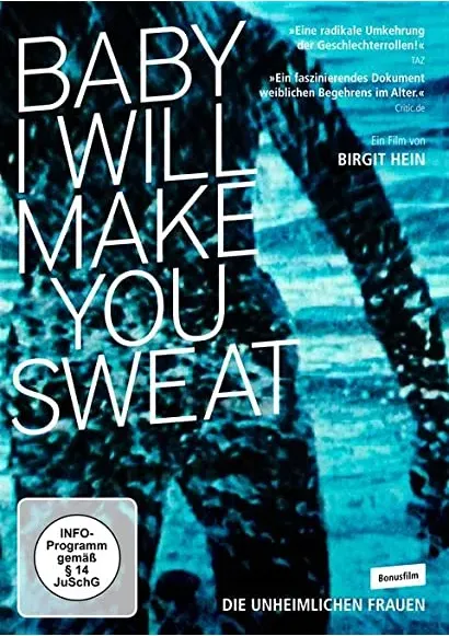 Baby, I Will Make You Sweat