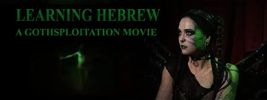 Learning Hebrew (A Gothsploitation Movie) online