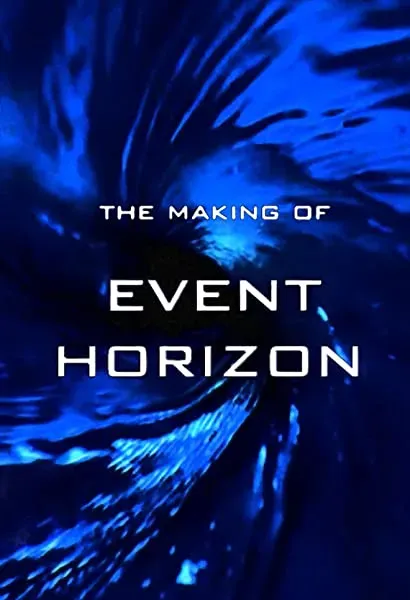 The Making of 'Event Horizon'