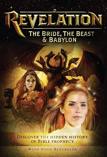 Revelation: The Bride, the Beast & Babylon