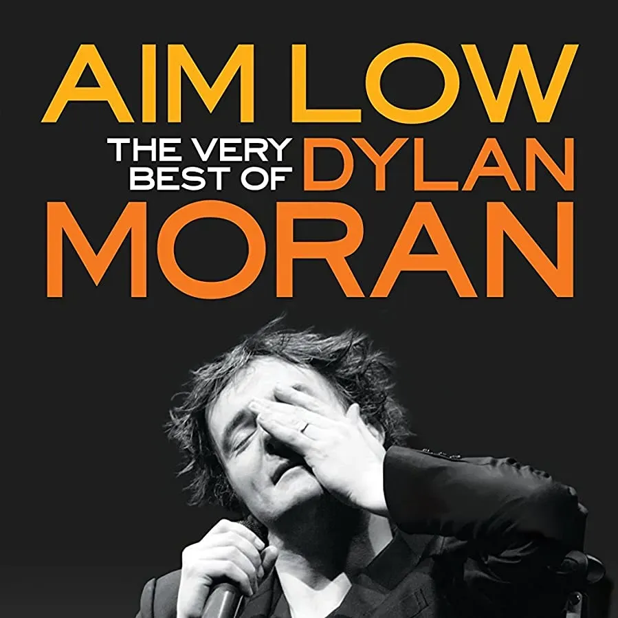 Aim Low: The Best of Dylan Moran online