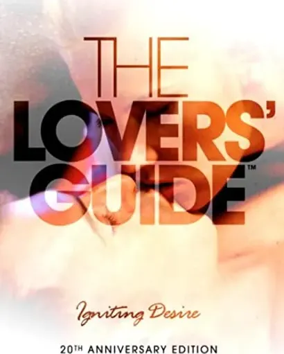 The Lovers' Guide: Igniting Desire
