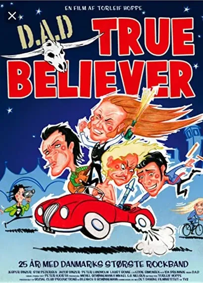 D.A.D.: True Believer