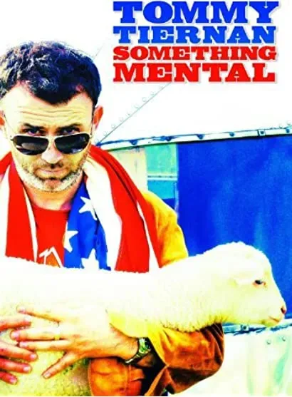 Tommy Tiernan: Something Mental
