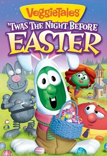 VeggieTales: Twas the Night Before Easter