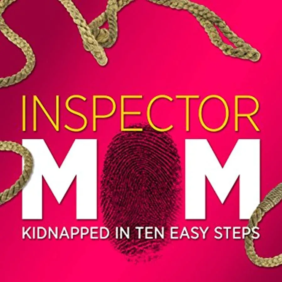 Inspector Mom: Kidnapped in Ten Easy Steps online