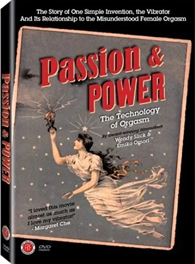 Passion & Power: The Technology of Orgasm