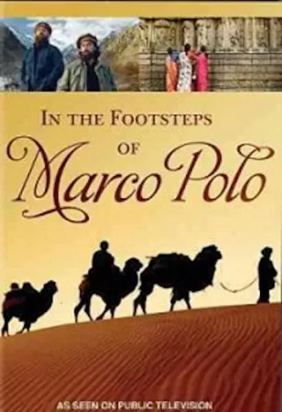 In the Footsteps of Marco Polo