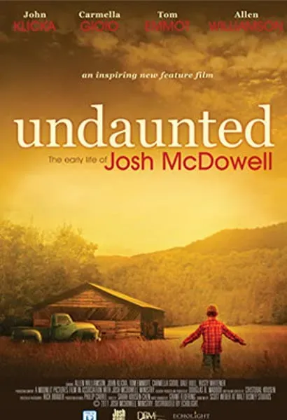 Undaunted... The Early Life of Josh McDowell
