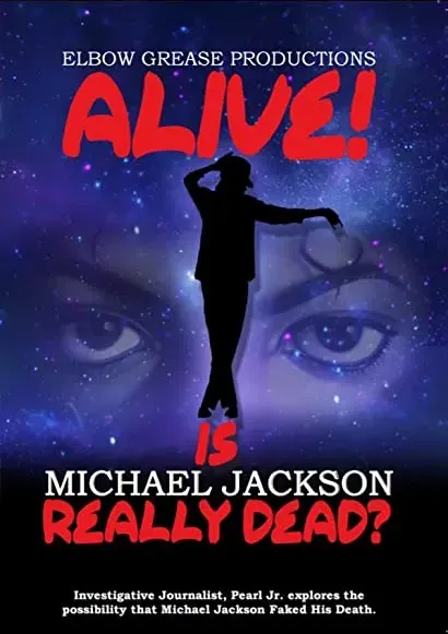 Alive! Is Michael Jackson Really Dead?