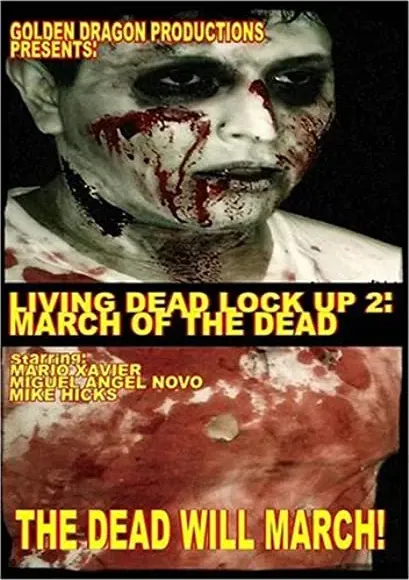 Living Dead Lock Up 2: March of the Dead