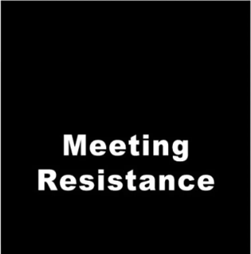 Meeting Resistance online
