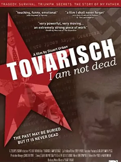 Tovarisch, I Am Not Dead