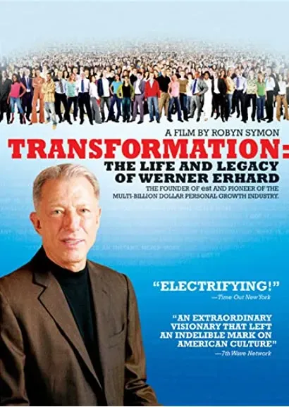 Transformation: The Life and Legacy of Werner Erhard