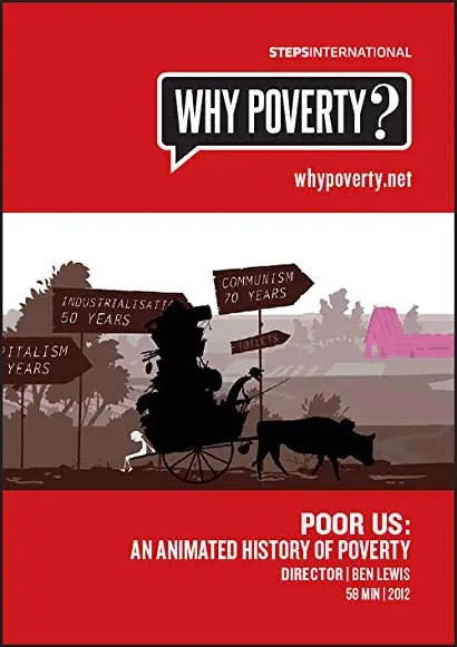 Poor Us: An Animated History of Poverty