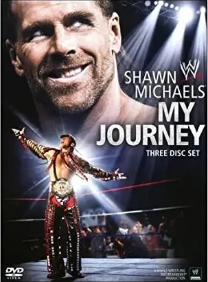 WWE: Shawn Michaels - My Journey