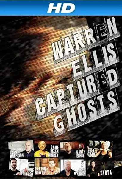 Warren Ellis: Captured Ghosts