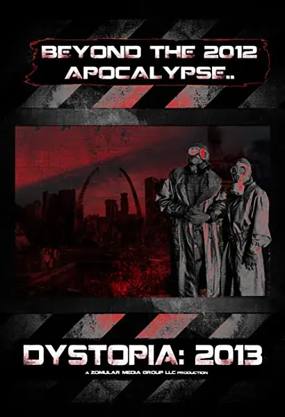 Dystopia: 2013