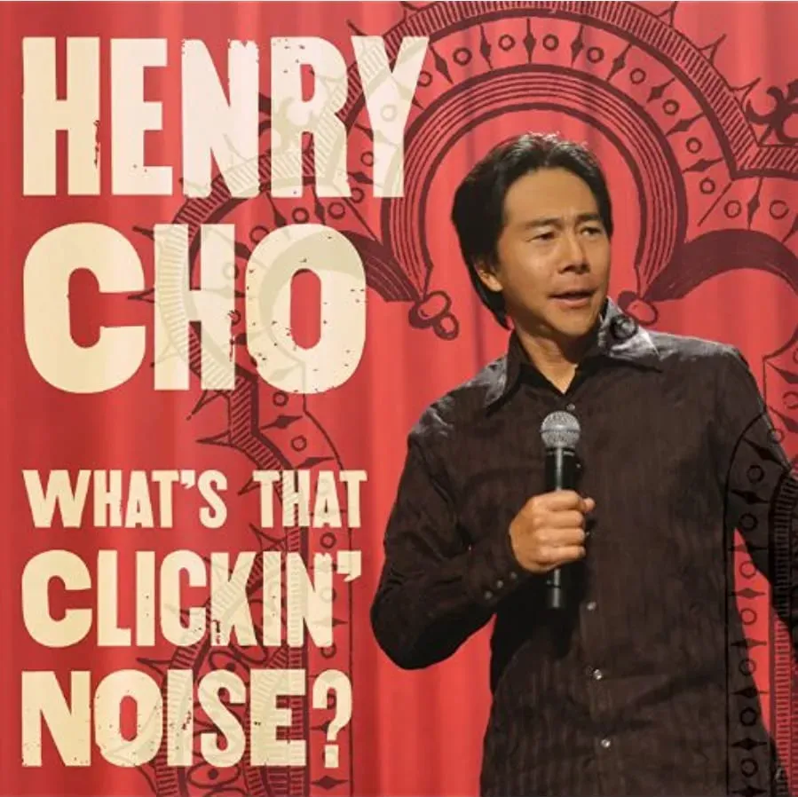 Henry Cho: Whats That Clickin' Noise? online