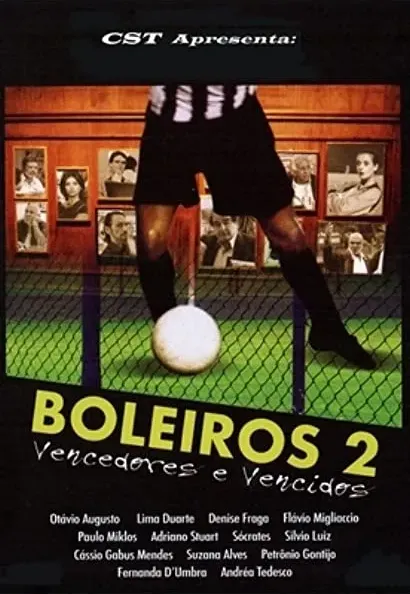 Boleiros 2: Vencedores e Vencidos