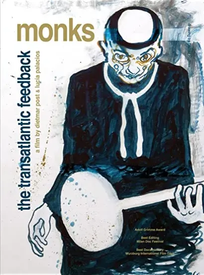 Monks - The Transatlantic Feedback
