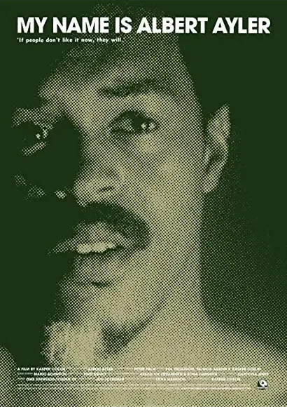 My Name Is Albert Ayler