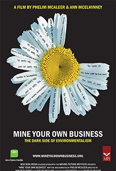 Mine Your Own Business: The Dark Side of Environmentalism