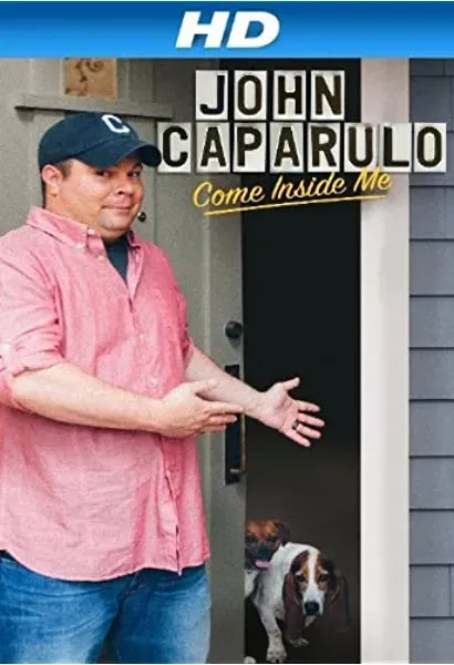 John Caparulo: Come Inside Me
