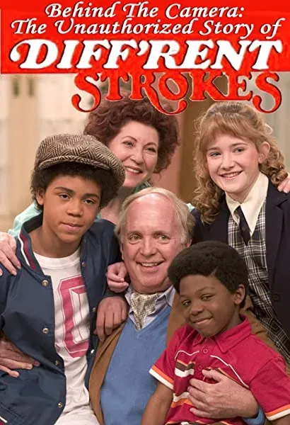 Behind the Camera: The Unauthorized Story of 'Diff'rent Strokes'