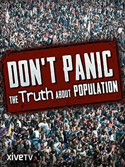 Don't Panic: The Truth About Population