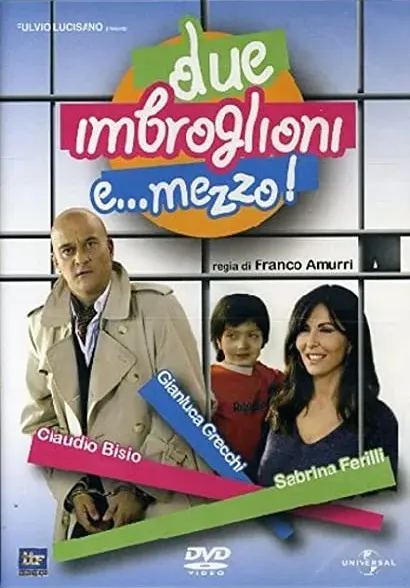 Due imbroglioni e mezzo