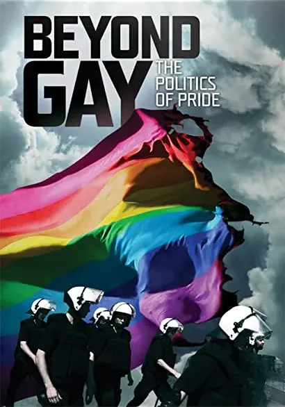 Beyond Gay: The Politics of Pride