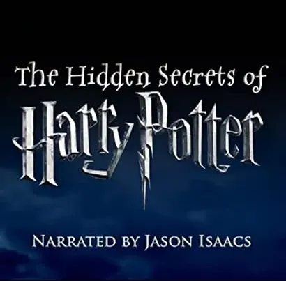 The Hidden Secrets of Harry Potter