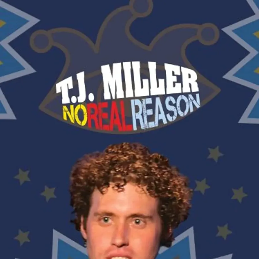 T.J. Miller: No Real Reason online