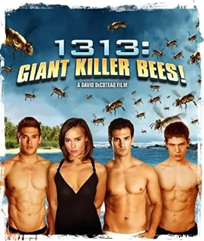 1313: Giant Killer Bees!