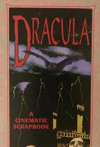 Dracula: A Cinematic Scrapbook