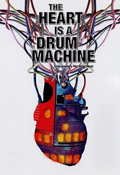The Heart Is a Drum Machine