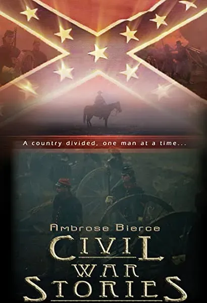 Ambrose Bierce: Civil War Stories