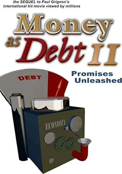 Money as Debt II: Promises Unleashed