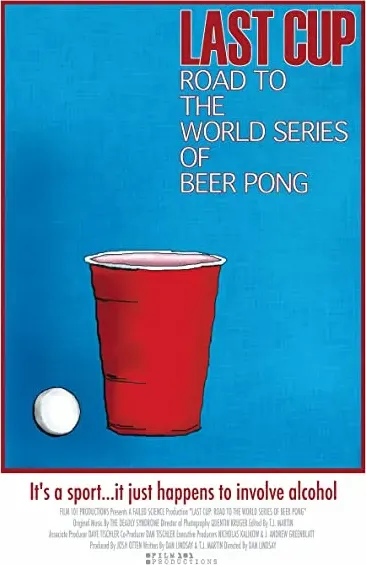 Last Cup: Road to the World Series of Beer Pong