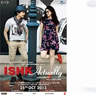 Ishk Actually