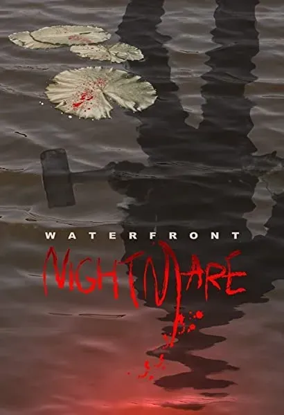 Waterfront Nightmare