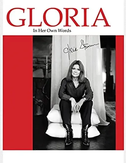 Gloria: In Her Own Words