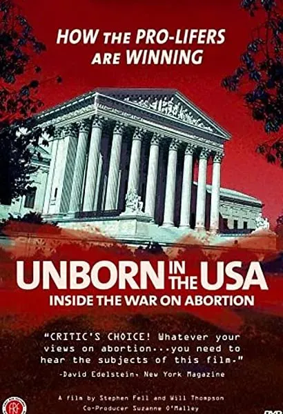 Unborn in the USA: Inside the War on Abortion
